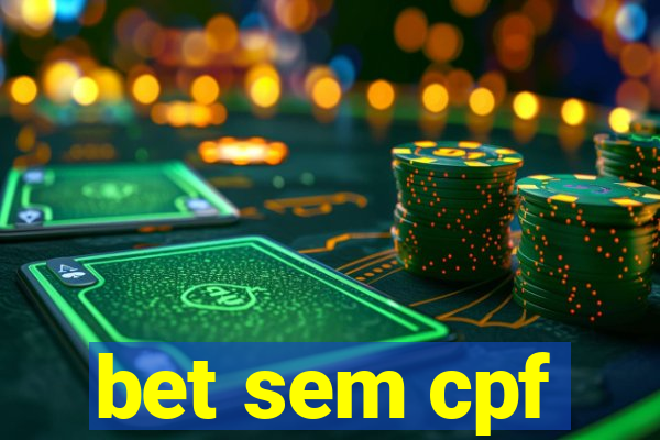 bet sem cpf